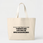 No Cyring - Breakdancing Bag