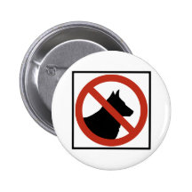 No Dogs Allowed / No Pets Highway Sign Pin