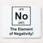 No-Element-of-Negativity mousepads