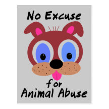 No Excuse for Animal Abuse Postcards