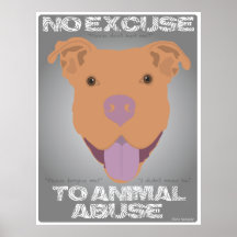 No Excuse to Animal Abuse Print
