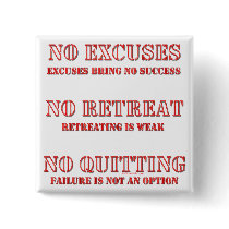 No Excuses. Pinback Button