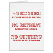 No Excuses. Greeting Cards