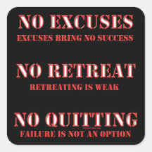 No Excuses. Square Sticker