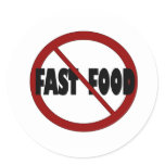 No Fast Food stickers