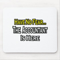 No Fear...Accountant Is Here