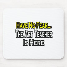 No Fear...Art Teacher Mousepad