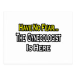 No Fear...Gynecologist Postcards