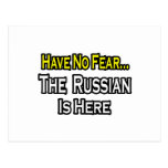 No Fear...Russian Is Here Post Card