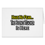 No Fear...Science Teacher Card