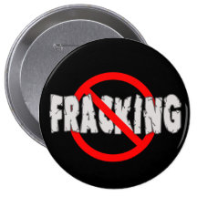 NO FRACKING! End Fracking Button