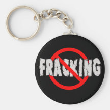 NO FRACKING! End Fracking Keychain