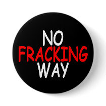 No Fracking Way Pins