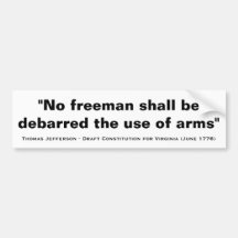 No Freeman Shall Be Debarred the Use of Arms Bumper Sticker