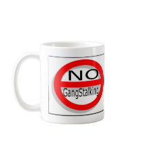 No Gangstalking Coffee Mugs