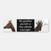 no giraffes left behind bumper sticker