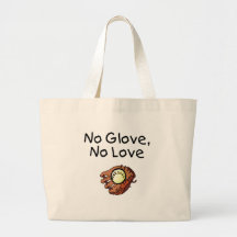 No Glove, No Love Tote Bags