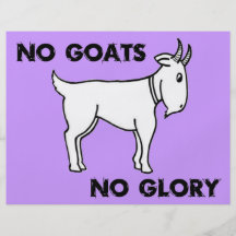 No Goats No Glory Custom Flyer