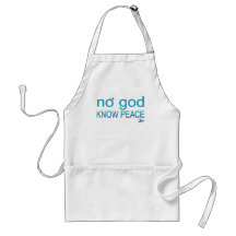 No God, Know Peace Aprons