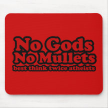No Gods. No Mullets. Mousepads