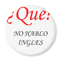 No Hablo Ingles Magnet