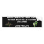No hope - Vote Prolife - Customized Bumper Stickers