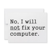 No I Will No Fix Your Computer Geek Nerd Tech Gift Custom Invite