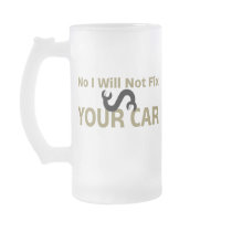 No I Will Not Fix Your Car Coffee Mugs