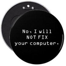 No, I will NOT FIX your computer Button
