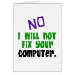 No I Will Not Fix Your Computer Card