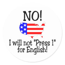 No I Will Not Press 1 For English