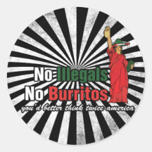 No Illegals No Burritos Immigration Humour Round Stickers