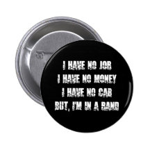 No Job - No Money - No Car Pin