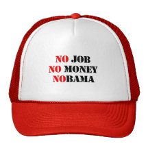 NO JOB NOBAMA T-SHIRT TRUCKER HATS