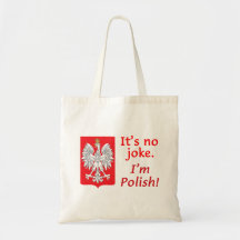 No Joke I'm Polish Tote Bag