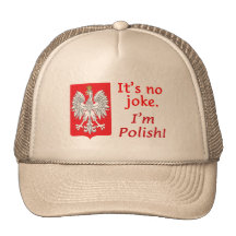 No Joke I'm Polish Trucker Hats