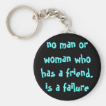 no man or woman who has, keychain