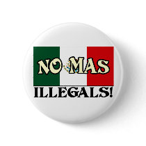 No Mas Illegals!