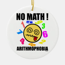 No math ! Arithmophobia Ornaments