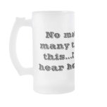 No matter how many times I fill this...I can still Mugs