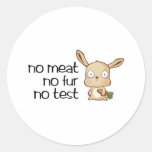 No meat No fur No test Round Stickers