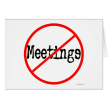 No Meetings Funny Office Saying Cards