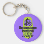 No Message is Worth a Life Key Chain