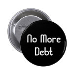 No More Debt Pinback Buttons
