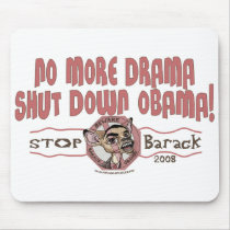 No More Drama, Shut Down Obama Mousepad