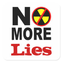 No More Lies Custom Anti-Nuclear Protest Slogan