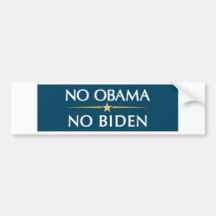 NO OBAMA NO BIDEN BUMPER STICKERS
