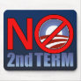 NO Obama Second Term Mousepad