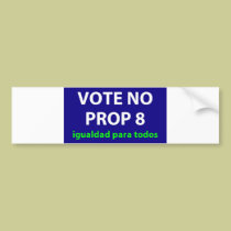 No On Prop 8- bumper sticker Spanish bumper stickers