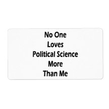 No One Loves Political Science More Than Me Personalized Shipping Labels